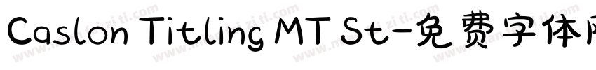 Caslon Titling MT St字体转换